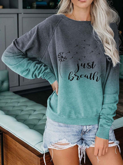 Dandelion Just Breathe Gradient Casual Sweatshirt